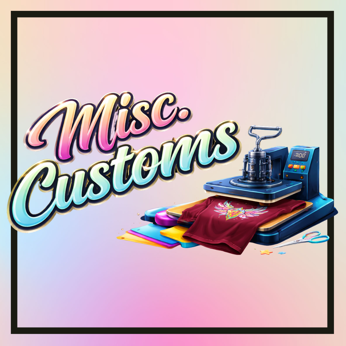 Misc. Customs